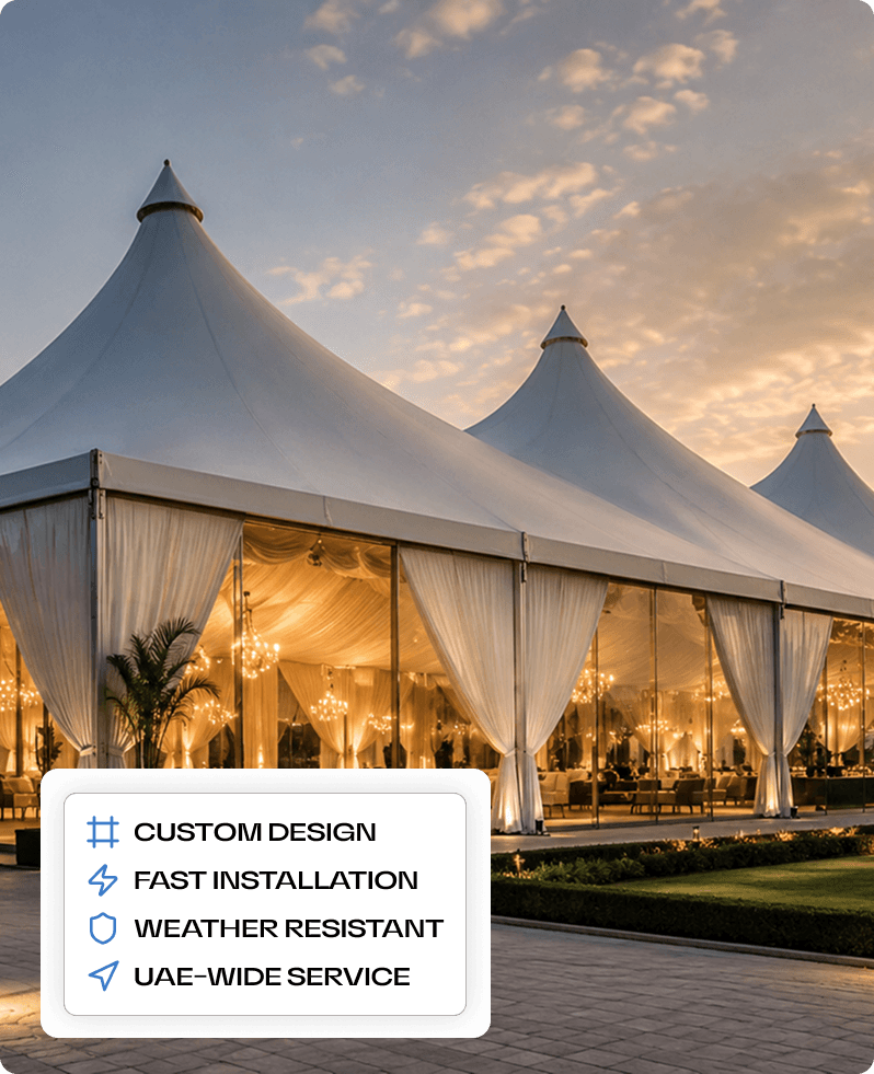 Premium tent featuring: custom design, fast installation, weather resistant, UAE-wide service